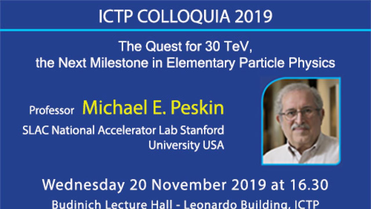 Peskin Colloquium Upcoming | ICTP